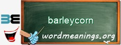 WordMeaning blackboard for barleycorn